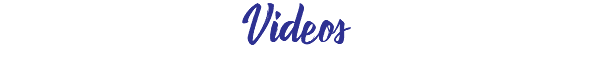 Videos